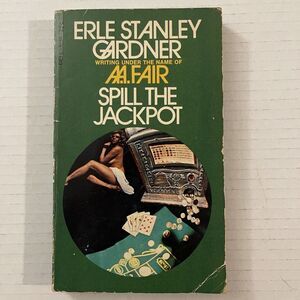 Spill‎ the Jackpot by A.A. Fair 1st Dell Paperback Edition (1971)